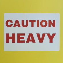 Load image into Gallery viewer, Caution Heavy Label - Kingsley Labels
